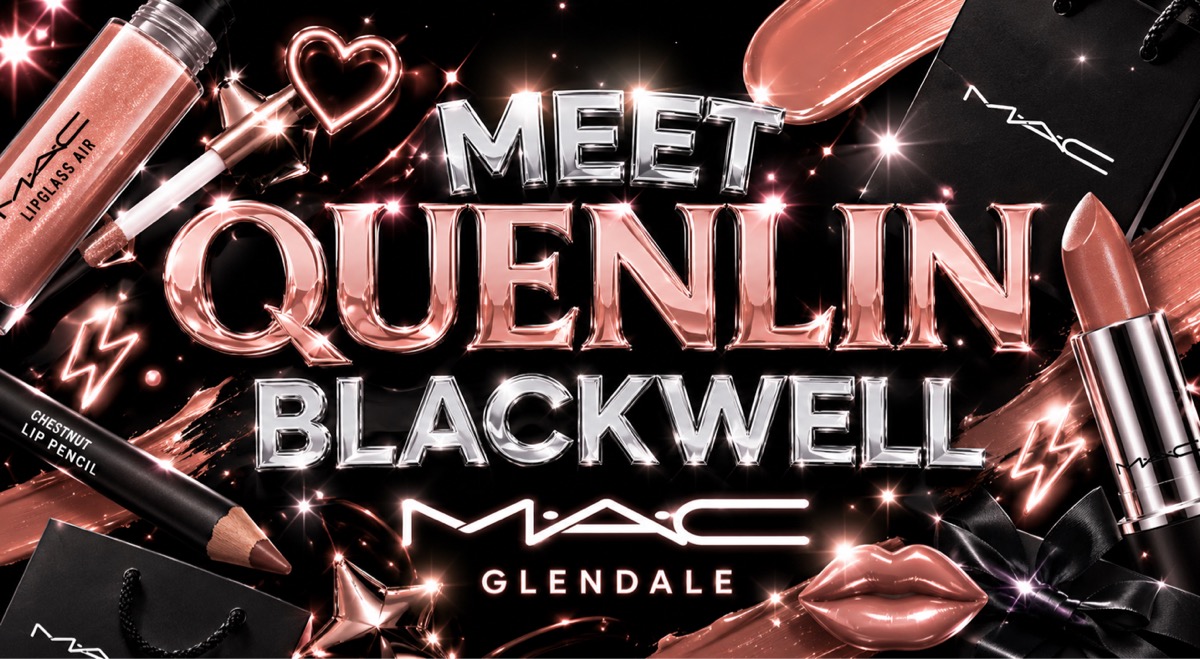 MEET N GREET QUENLIN BLACKWELL AT M·A·C