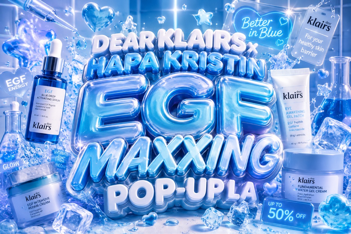 FREE DEAR KLAIRS x HAPA KRISTIN — EGF MAXXING POP-UP LA 💙🧊