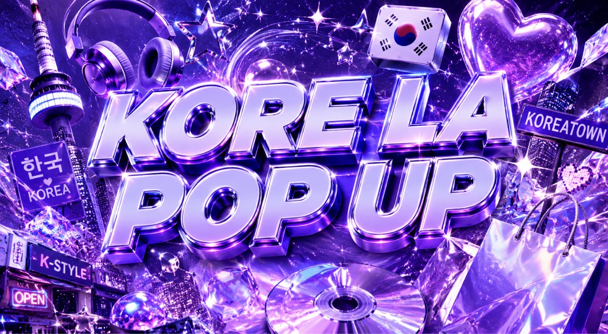 KORE LA POP UP — KOREATOWN 🇰🇷 (FREE POP UP)